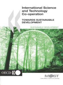 International Science and Technology Co-operation Towards Sustainable Development