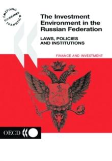 The Investment Environment in the Russian Federation Laws, Policies and Institutions