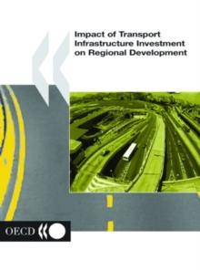 Impact of Transport Infrastructure Investment on Regional Development