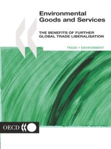 Environmental Goods and Services The Benefits of Further Global Trade Liberalisation