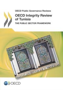 OECD Public Governance Reviews OECD Integrity Review of Tunisia The Public Sector Framework