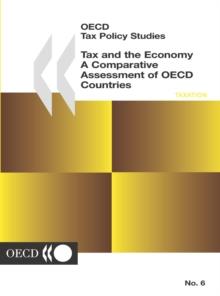 OECD Tax Policy Studies Tax and the Economy A Comparative Assessment of OECD Countries