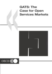 GATS: The Case for Open Services Markets