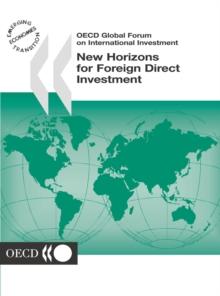 OECD Global Forum on International Investment New Horizons for Foreign Direct Investment