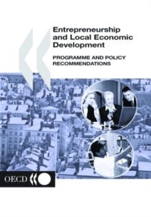 Local Economic and Employment Development (LEED) Entrepreneurship and Local Economic Development Programme and Policy Recommendations