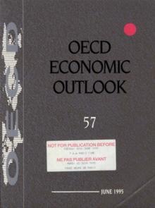 OECD Economic Outlook, Volume 1995 Issue 1