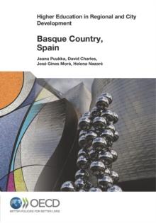 Higher Education in Regional and City Development: Basque Country, Spain 2013