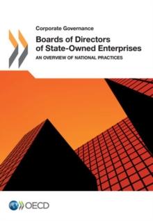 Corporate Governance Boards of Directors of State-Owned Enterprises An Overview of National Practices