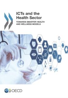 ICTs and the Health Sector Towards Smarter Health and Wellness Models