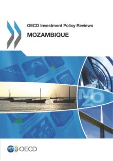 OECD Investment Policy Reviews: Mozambique 2013