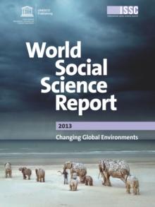 World Social Science Report 2013 Changing Global Environments