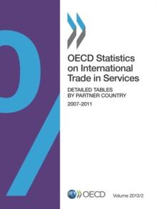 OECD Statistics on International Trade in Services, Volume 2013 Issue 2 Detailed Tables by Partner Country