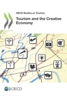 OECD Studies on Tourism Tourism and the Creative Economy