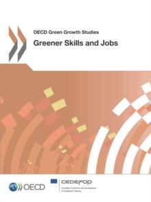 OECD Green Growth Studies Greener Skills and Jobs