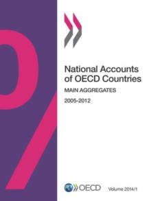 National Accounts of OECD Countries, Volume 2014 Issue 1 Main Aggregates