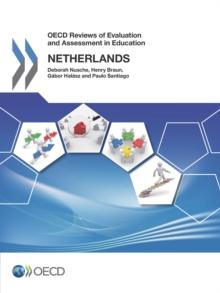 OECD Reviews of Evaluation and Assessment in Education: Netherlands 2014