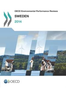 OECD Environmental Performance Reviews: Sweden 2014