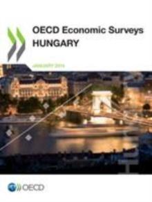 OECD Economic Surveys: Hungary 2014