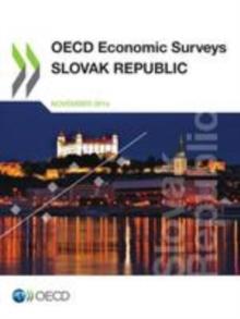 OECD Economic Surveys: Slovak Republic 2014