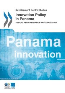 Development Centre Studies Innovation Policy in Panama Design, Implementation and Evaluation