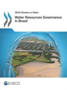 OECD Studies on Water Water Resources Governance in Brazil