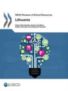 OECD Reviews of School Resources: Lithuania 2016