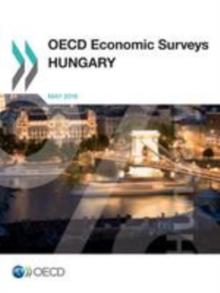 OECD Economic Surveys: Hungary 2016