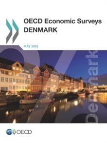 OECD Economic Surveys: Denmark 2016