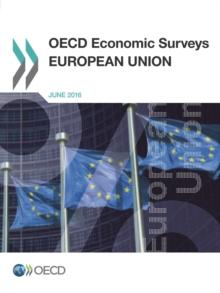 OECD Economic Surveys: European Union 2016