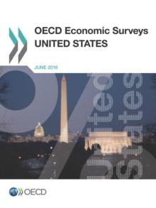 OECD Economic Surveys: United States 2016