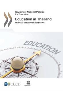 Reviews of National Policies for Education Education in Thailand An OECD-UNESCO Perspective