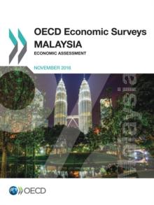 OECD Economic Surveys: Malaysia 2016 Economic Assessment