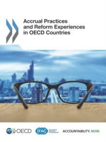 Accrual Practices and Reform Experiences in OECD Countries