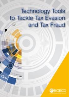 Technology Tools to Tackle Tax Evasion and Tax Fraud