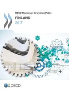 OECD Reviews of Innovation Policy: Finland 2017