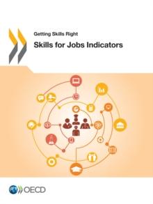 Getting Skills Right: Skills for Jobs Indicators