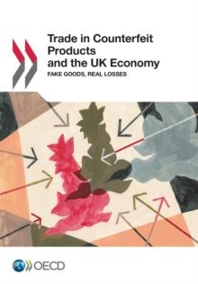 Illicit Trade Trade in Counterfeit Products and the UK Economy Fake Goods, Real Losses