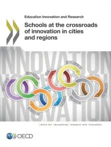 Educational Research and Innovation Schools at the Crossroads of Innovation in Cities and Regions