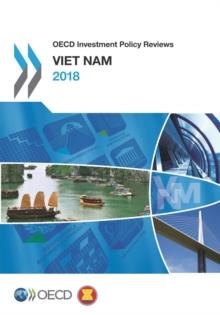 OECD Investment Policy Reviews: Viet Nam 2018