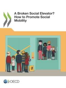 A Broken Social Elevator? How to Promote Social Mobility