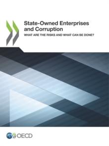 State-Owned Enterprises and Corruption What Are the Risks and What Can Be Done?