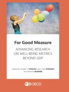 For Good Measure Advancing Research on Well-being Metrics Beyond GDP