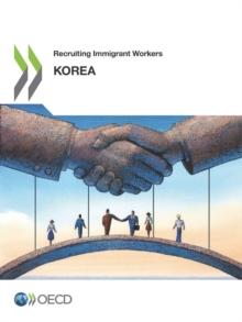 Recruiting Immigrant Workers: Korea 2019