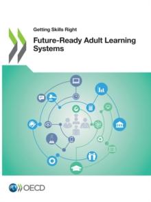 Getting Skills Right: Future-Ready Adult Learning Systems