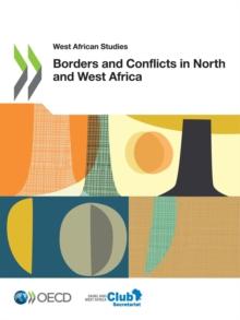 West African Studies Borders and Conflicts in North and West Africa