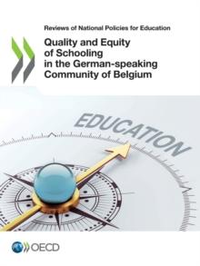 Reviews of National Policies for Education Quality and Equity of Schooling in the German-speaking Community of Belgium