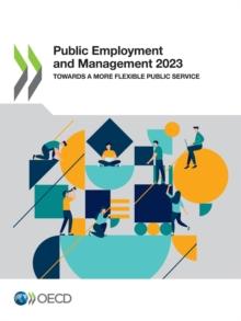 Public Employment and Management 2023 Towards a More Flexible Public Service