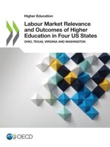 Higher Education Labour Market Relevance and Outcomes of Higher Education in Four US States Ohio, Texas, Virginia and Washington