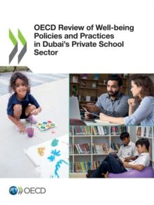 OECD Review of Well-being Policies and Practices in Dubai's Private School Sector