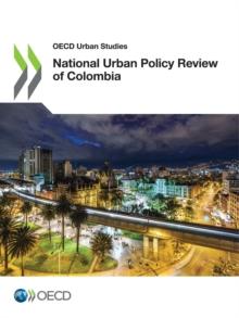 OECD Urban Studies National Urban Policy Review of Colombia